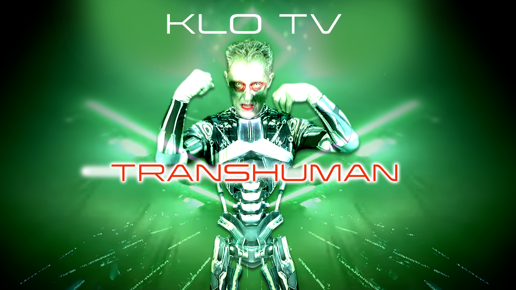 Klo TV - Transhuman